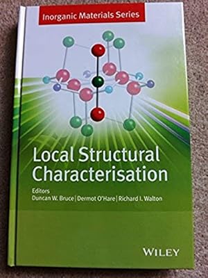 Local Structural Characterisation (Inorganic Materials Series)