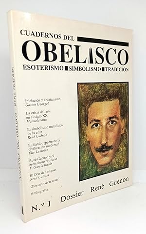 CUADERNOS DEL OBELISCO Nº 1. Dossier René Guénon