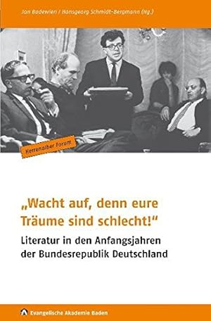 Seller image for Wacht auf, denn eure Trume sind schlecht": Literatur in den Anfangsjahren der Bundesrepublik Deutschland (Herrenalber Forum) for sale by Eichhorn GmbH