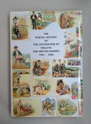 Postal History of the Occupation of Malaya and British Borneo, 1941-45.