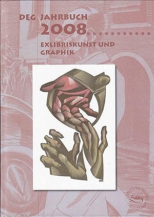 Exlibriskunst und Graphik. DEG-Jahrbuch 2008. Exemplar Nr. 288 / 500
