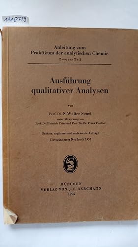 Ausführung qualitativer Analysen. Anleitung zum Praktikum der analytischen Chemie (Teil 2).