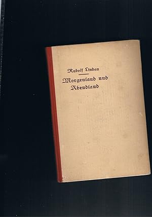 Immagine del venditore per Morgenland und Abendland mit einer Einleitung von Wilhelm Rath einem Bilde des Verfassers und 11 Zeichnungen von Franz Mller-Mnster venduto da manufactura