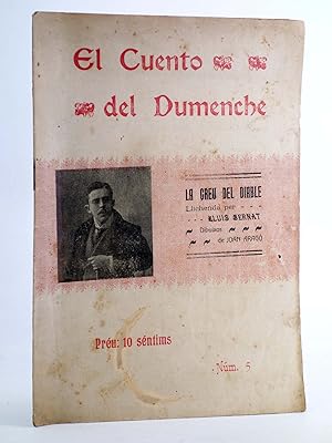 EL CUENTO DEL DUMENCHE 5. LA CREU DEL DIABLE (Lluis Bernat) Valencia, 1908