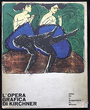 Image du vendeur pour E. L. Kirchner Opera grafica mis en vente par Graphem. Kunst- und Buchantiquariat
