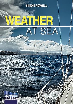 Seller image for Weather at Sea : A Cruising Skipper's Guide to the Weathr for sale by GreatBookPrices