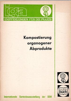 Bild des Verkufers fr Kompostierung organogener Abprodukte zum Verkauf von Antiquariat Jterbook, Inh. H. Schulze
