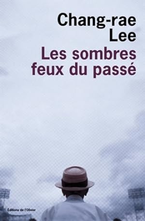Bild des Verkufers fr Les sombres feux du pass? - Chang-Rae Lee zum Verkauf von Book Hmisphres