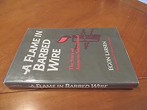 Seller image for A Flame in Barbed Wire: The Story of Amnesty International for sale by Arroyo Seco Books, Pasadena, Member IOBA