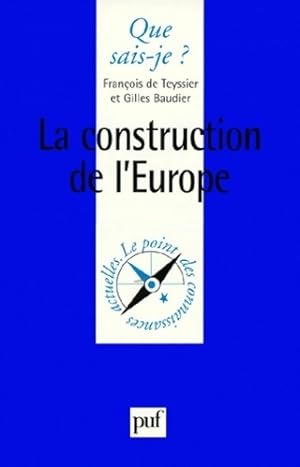 Bild des Verkufers fr La construction de l'Europe - Gilles Baudier zum Verkauf von Book Hmisphres