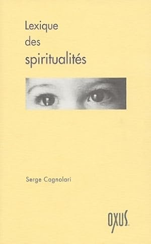 Lexique des spiritualit?s - Serge Cagnolari