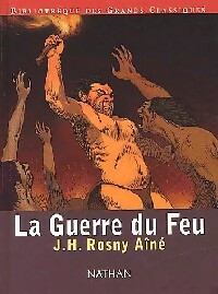 La guerre du feu - Joseph-Henry Rosny Ain?