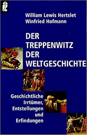 Image du vendeur pour Der Treppenwitz der Weltgeschichte mis en vente par Gabis Bcherlager