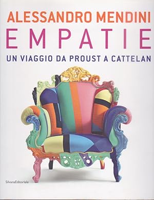 Alessandro Mendini. Empatie. Un viaggio da Proust a Cattelan