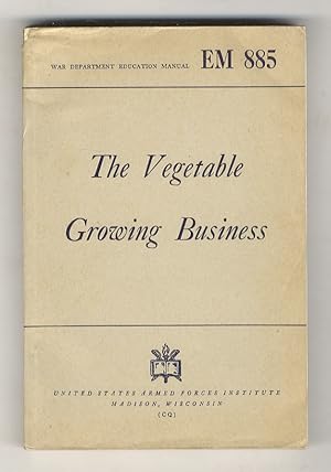 The Vegetable Growing Business.