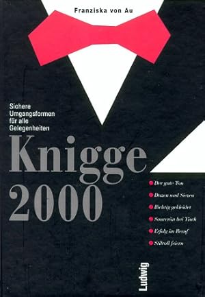 Bild des Verkufers fr Knigge 2000. Sichere Umgangsformen fr alle Gelegenheiten. zum Verkauf von Gabis Bcherlager