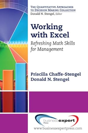 Immagine del venditore per Working With Excel : Refreshing Math Skills for Management venduto da GreatBookPrices