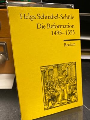 Immagine del venditore per Die Reformation. 1495 - 1555. Politik mit Theologie und Religion. venduto da Altstadt-Antiquariat Nowicki-Hecht UG