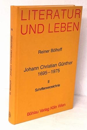 Bild des Verkufers fr Johann Christian Gnther 1695-1975. Band 2 (apart): Schriftenverzeichnis. zum Verkauf von Antiquariat Dennis R. Plummer