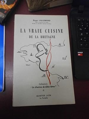 La vraie cuisine de la Bretagne.