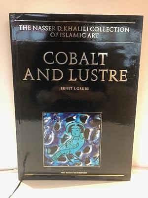 Bild des Verkufers fr COBALT AND LUSTRE : THE FIRST CENTURIES OF ISLAMIC POTTERY zum Verkauf von Worlds End Bookshop (ABA, PBFA, ILAB)