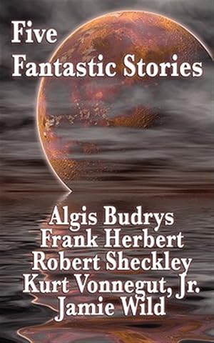 Image du vendeur pour Five Fantastic Stories mis en vente par GreatBookPricesUK