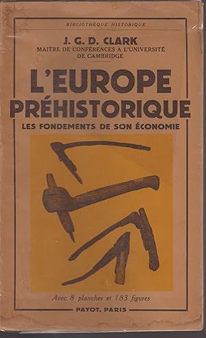 Bild des Verkufers fr L'EUROPE PREHISTORIQUE LES FONDEMENTS DE SON ECONOMIE zum Verkauf von Librairie l'Aspidistra