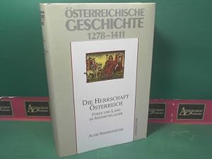 Bild des Verkufers fr sterreichische Geschichte 1278-1411 - Die Herrschaft sterreich - Frst und Land im Sptmittelalter. zum Verkauf von Antiquariat Deinbacher