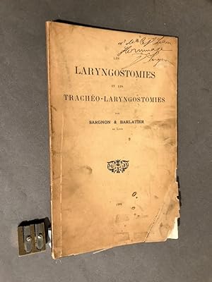 Imagen del vendedor de Les laryngostomies et les tracho-laryngostomies. a la venta por Librairie Devaux