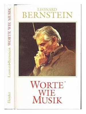 Bild des Verkufers fr Worte wie Musik. Leonard Bernstein. Hrsg. und eingeleitet von Harald Schtzeichel zum Verkauf von Antiquariat Buchhandel Daniel Viertel