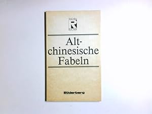 Seller image for Altchinesische Fabeln : [aus d. Chines.]. [bertr. von Kthe Zhao u. Senta Lewin] / Rderberg-Taschenbuch ; Bd. 7 for sale by Antiquariat Buchhandel Daniel Viertel