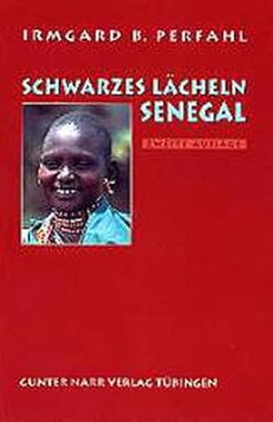 Immagine del venditore per Schwarzes Lcheln Senegal. venduto da Antiquariat Buchhandel Daniel Viertel