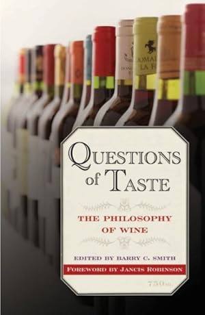 Imagen del vendedor de Questions of Taste the Philosophy of Wine a la venta por GreatBookPrices