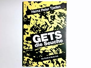 Bild des Verkufers fr GETS - die Seuche. Heinz Peter Tjaden zum Verkauf von Antiquariat Buchhandel Daniel Viertel