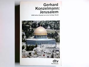 Seller image for Jerusalem : 4000 Jahre Kampf um e. heilige Stadt. dtv ; 10738 : dtv-Sachbuch for sale by Antiquariat Buchhandel Daniel Viertel