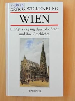 Bild des Verkufers fr Wien Ein Spaziergang durch die Stadt und ihre Geschichte zum Verkauf von avelibro OHG