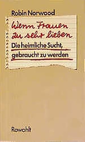 Bild des Verkufers fr Wenn Frauen zu sehr lieben : d. heiml. Sucht, gebraucht zu werden. Dt. von Sabine Hedinger zum Verkauf von Antiquariat Buchhandel Daniel Viertel