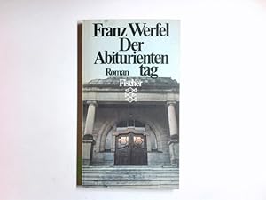 Bild des Verkufers fr Der Abituriententag : Roman. Fischer-Taschenbcher ; 1893 zum Verkauf von Antiquariat Buchhandel Daniel Viertel