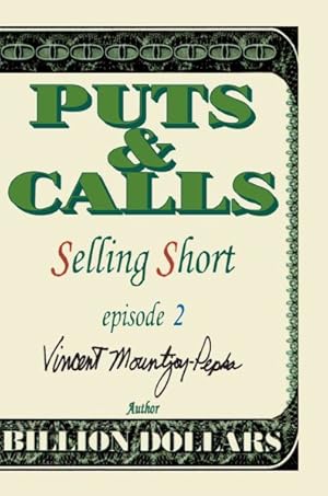 Imagen del vendedor de Puts and Calls Episode II : Selling Short a la venta por GreatBookPrices