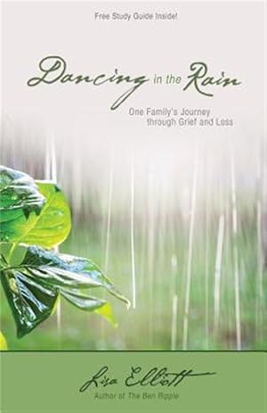 Immagine del venditore per Dancing in the Rain: One Family's Journey through Grief and Loss venduto da GreatBookPrices