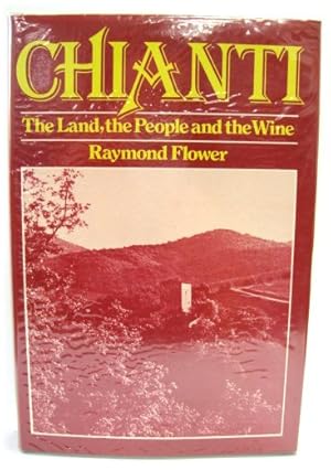 Bild des Verkufers fr Chianti: The Land, the People and the Wine zum Verkauf von PsychoBabel & Skoob Books