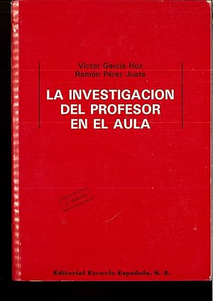 Seller image for LA INVESTIGACIN DEL PROFESOR EN EL AULA for sale by Papel y Letras