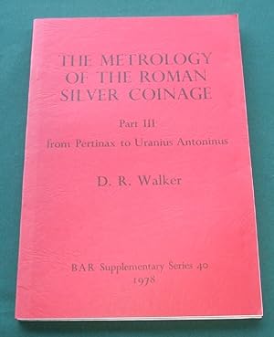 The Metrology of the Roman Silver Coinage [ Part 3. From Pertinax to Uranius Antoninus ]