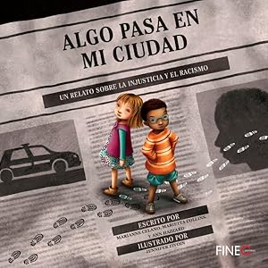 Seller image for Algo pasa en mi ciudad : Un Relato Sobre La Injusticia Y El Racismo -Language: spanish for sale by GreatBookPricesUK