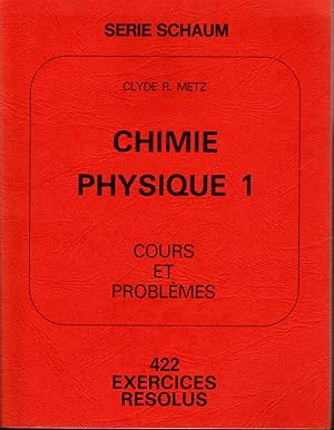 Imagen del vendedor de Chimie physique. Cours et problmes. 1 et 2. 422 exercices rsolus a la venta por L'ivre d'Histoires