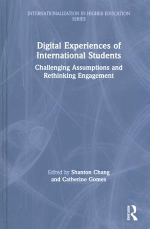 Immagine del venditore per Digital Experiences of International Students : Challenging Assumptions and Rethinking Engagement venduto da GreatBookPrices