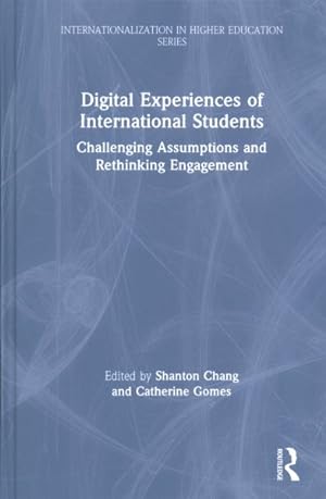 Immagine del venditore per Digital Experiences of International Students : Challenging Assumptions and Rethinking Engagement venduto da GreatBookPrices