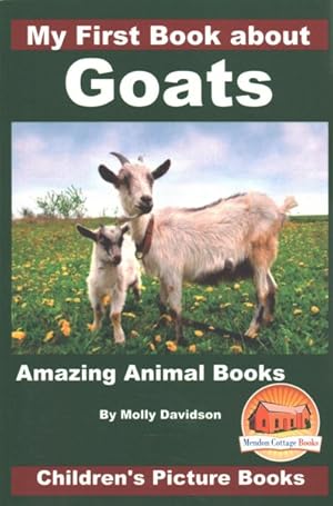 Seller image for My First Book About Goats for sale by GreatBookPrices
