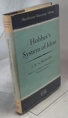 Seller image for Hobbes's System of Ideas. A Study in the Political Significance of Philosophical Theories. for sale by Addyman Books