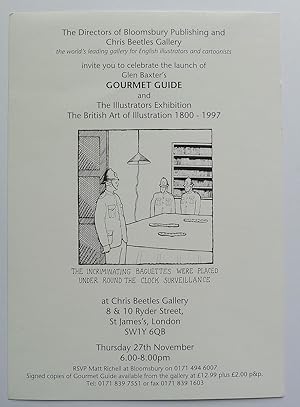 Imagen del vendedor de The Directors of Bloomsbury Publishing and Chris Beetles Gallery invite you to celebrate the launch of Glen Baxter's Gourmet Guide. Private View, Thursday 27th November 1997, 6-8pm. Chris Beetles Gallery. a la venta por Roe and Moore